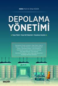 Depolama Yönetimi (Depo Türleri–Depo Raf Sistemleri–Depolama Kararları)