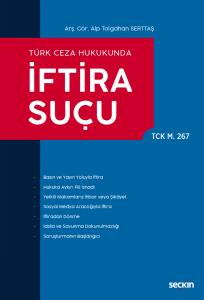 Türk Ceza Hukukunda  İftira Suçu (Tck M. 267)