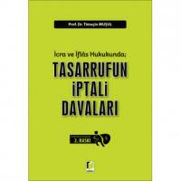 İcra Ve İflâs Hukukunda; Tasarrufun İptali Davaları