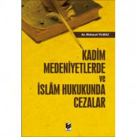 Kadim Medeniyetlerde ve İslâm Hukukunda Cezalar