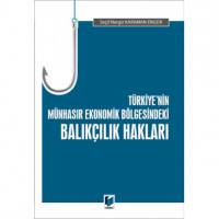 Türkiye'nin Münhasır Ekonomik Bölgesindeki Balıkçılık Hakları