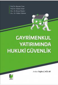 Gayrimenkul Yatırımında Hukuki Güvenlik