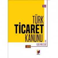 Türk Ticaret Kanunu Ve İlgili Mevzuat