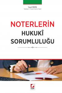 Noterlerin Hukukî Sorumluluğu