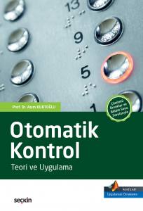 Matlab® Uygulamalı Örnekler İle Desteklenmiştir Otomatik Kontrol Teori Ve Uygulama