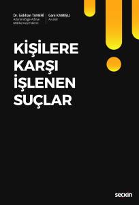 Kişilere Karşı İşlenen Suçlar