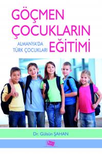 Göçmen Çocukların Eğitimialmanya’da Türk Çocukları