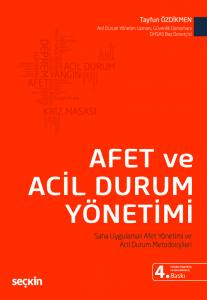 Afet Ve Acil Durum Yönetimi Saha Uygulamalı Afet Yönetimi Ve Acil Durum Metodolojileri