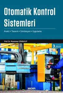 Otomatik Kontrol Sistemleri Analiz–Tasarım–Simülasyon–Uygulama