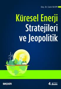 Küresel Enerji Stratejileri Ve Jeopolitik