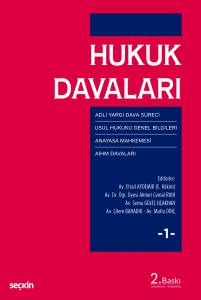 Hukuk Davaları – Cilt:1 Adli Yargı – Usul Hukuku – Anayasa Mahkemesi – Aihm Davaları