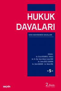 Hukuk Davaları – Cilt:5 İcra Mahkemelerinin Görevlerine Giren Davalar