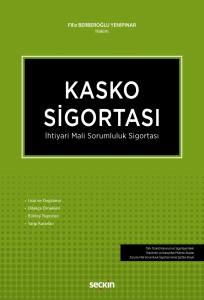 Kasko Sigortası: İhtiyari Mali Sorumluluk Sigortası