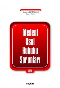 Medeni Usul Hukuku Sorunları Cilt: 5