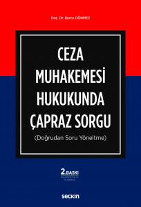 Ceza Muhakemesi Hukukunda Çapraz Sorgu (Doğrudan Soru Yöneltme)