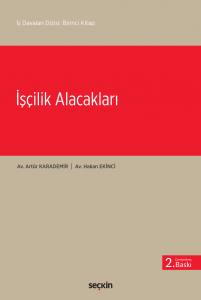 İş Davaları Dizisi: Birinci Kitap İşçilik Alacakları