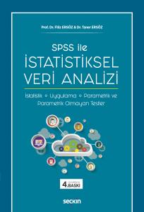 Spss İle İstatistiksel Veri Analizi İstatistik – Uygulama – Parametrik Ve Parametrik Olmayan Testler
