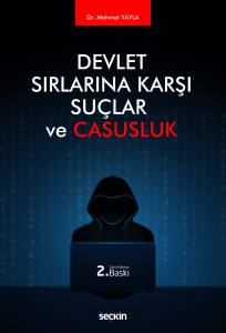 Devlet Sırlarına Karşı Suçlar Ve Casusluk