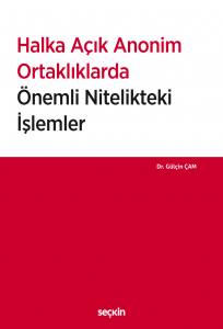 Halka Açık Anonim Ortaklıklarda Önemli Nitelikteki İşlemler