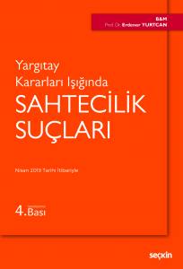 Yargıtay Kararları Işığında Sahtecilik Suçları