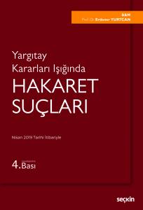 Yargıtay Kararları Işığında Hakaret Suçları