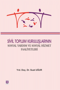 Sivil Toplum Kuruluşlarının Sosyal Yardım Ve Sosyal Hizmet Faaliyetleri