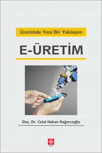 E-Üretim-Üretimde Yeni Bir Yaklaşım