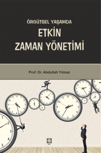 Örgütsel Yaşamda Etkin Zaman Yönetimi