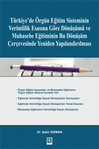 Türkiye'de Örgün Eğitim Sisteminin Verimlilik Esasına Göre Dönüşümü Ve Muhasebe Eğitiminin