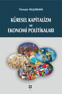 Küresel Kapitalizm Ve Ekonomi Politikaları