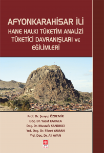 Afyonkarahisar İli Hane Halkı Tüketim Analizi Tüketici Davranış