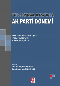 Türk Siyasal Hayatında Ak Parti Dönemi