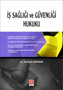 İş Sağlığı Ve Güvenliği Hukuku