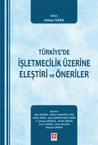 Türkiye'de İşletmecilik Üzerine Eleştiri Ve Öneriler