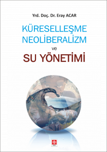 Küreselleşme Neoliberalizm Ve Su Yönetimi