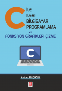 C İle İleri Bilgisayar Programlama Ve Fonksiyon Grafikleri Çizme