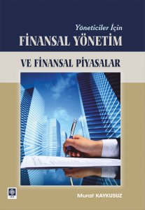 Yöneticiler İçin Finansal Yönetim Ve Finansal Piya