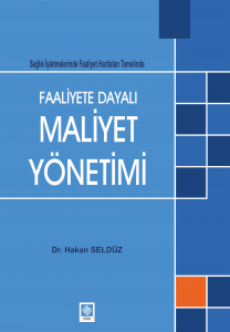 Faaliyete Dayalı Maliyet Yönetimi