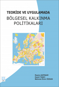 Teoride Ve Uygulamada Bölgesel Kalkınma Politikala