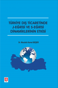 Türkiye Dış Ticaretinde J-Eğrisi Ve S-Eğrisi Dinam