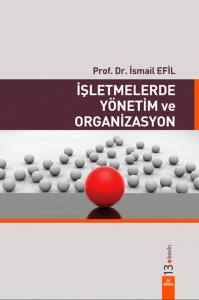 İşletmelerde Yönetim Ve Organizasyon