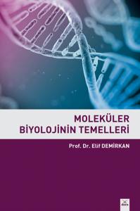 Moleküler Biyolojinin Temelleri