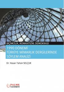 1990 Dönemi Türkiye Mimarlık Dergilerinde Söylem Analizi