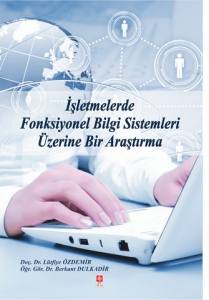 İşletmelerde Fonksiyonel Bilgi Sistemleri Üzerine Bir Araştırma