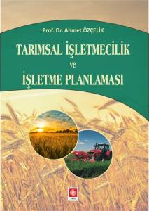 Tarımsal İşletmecilik Ve İşletme Planlaması