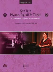 Şan İçin Piyano Eşlikli 9 Türkü (Mp3)