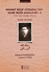 Gazimihal’den S.müzik Makaleleri– Iı: Müzik Kültürü