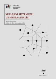 Yerleşim Sistemleri Ve Mekan Analizi