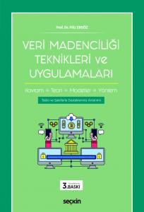 Veri Madenciliği Teknikleri Ve Uygulamaları Kavram – Teori – Modeller, Yöntem