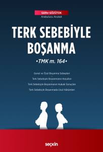 Terk Sebebiyle Boşanma (Tmk M. 164)